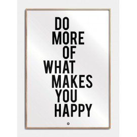 What makes you happy plakat fra Citatplakat